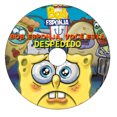 Bob Esponja - Bob Esponja Você Está DESPEDIDO! Episódios