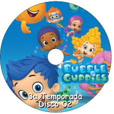Bubble Guppies - 3a Temporada Disco 02 Episódios