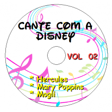 Cante com a Disney - Vol 02 (Hercules  + Mary Poppins + Mogli) Músicas