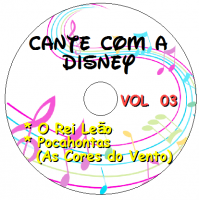 Cante com a Disney - Vol 03 (O Rei Leão + Pocahontas As Cores do Vento) Cante com a Disney - Vol 03 (O Rei Leão + Pocahontas As Cores do Vento) Músicas
