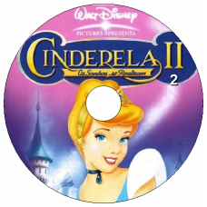 Cinderela 2 - Os Sonhos se Realizam Filmes Clássicos Cinderela 2 - Os Sonhos se Realizam Filmes Clássicos
