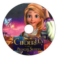 Cinderela e o Príncipe Secreto Filmes Cinderela e o Príncipe Secreto Filmes