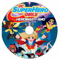 DC Super Hero Girls - Heroínas do Ano Filmes