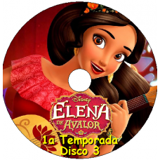 Elena de Avalor - 1a Temp Disco 3 Episódios Elena de Avalor - 1a Temp Disco 3 Episódios