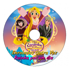 Enrolados Outra Vez Rainha por um Dia Filmes Enrolados Outra Vez Rainha por um Dia Filmes