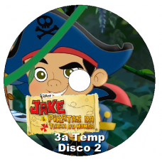 Jake e Os Piratas da Terra Do Nunca - 3a Temp Disco 02 Episódios