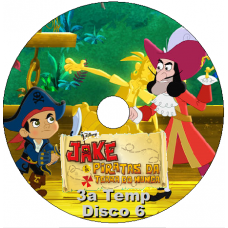 Jake e Os Piratas da Terra Do Nunca - 3a Temp Disco 06 Episódios