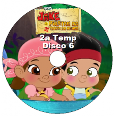 Jake E Os Piratas Da Terra Do Nunca - 2a Temp Disco 06 Todos os DVDs