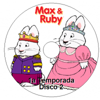Max and Ruby - 1a Temporada Disco 2 Max and Ruby - 1a Temporada Disco 2 Episódios