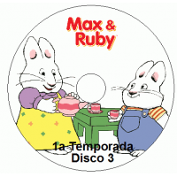 Max and Ruby - 1a Temporada Disco 3 Episódios