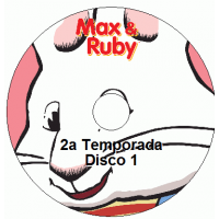 Max and Ruby - 2a Temporada Disco 1 Max and Ruby - 2a Temporada Disco 1 Episódios