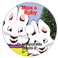 Max and Ruby - 2a Temporada Disco 2 Max and Ruby - 2a Temporada Disco 2 Episódios