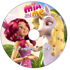 Mia and Me - 2a Temporada Disco 1 Episódios