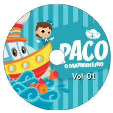 Paco o Marinheiro - Vol 01 - Reino Infantil Músicas