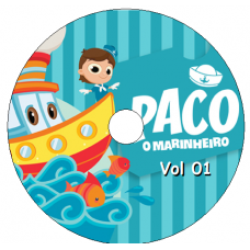 Paco o Marinheiro - Vol 01 - Reino Infantil Músicas Paco o Marinheiro - Vol 01 - Reino Infantil Músicas