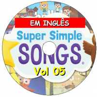 Super Simple Songs - Vol 05 - EM INGLÊS! Músicas