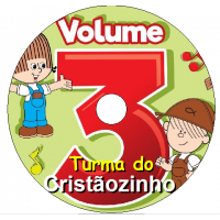 Turma do Cristãozinho - Volume 3 Turma do Cristãozinho - Volume 3 Músicas