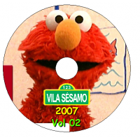 Vila Sésamo 2007 - Vol 02 Episódios