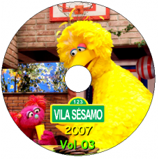 Vila Sésamo 2007 - Vol 03 Episódios