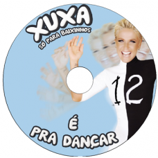 Xuxa Só Para Baixinhos 12 - É Pra Dançar Músicas Xuxa Só Para Baixinhos 12 - É Pra Dançar Músicas